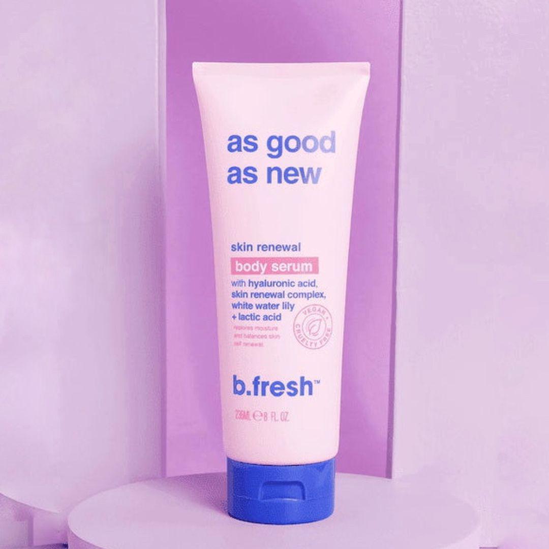 B.Fresh As Good As New Body Serum 236ml