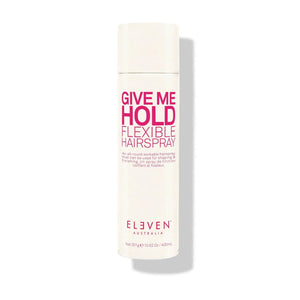 Eleven Australia Give Me Hold Flexible Hairspray